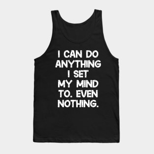 Don't underestimate me! Tank Top